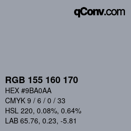 カラーコード: RGB 155 160 170 | qconv.com
