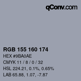 カラーコード: RGB 155 160 174 | qconv.com