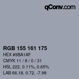 カラーコード: RGB 155 161 175 | qconv.com