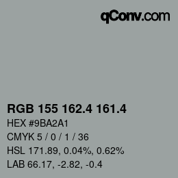 カラーコード: RGB 155 162.4 161.4 | qconv.com
