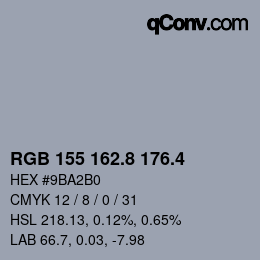 カラーコード: RGB 155 162.8 176.4 | qconv.com