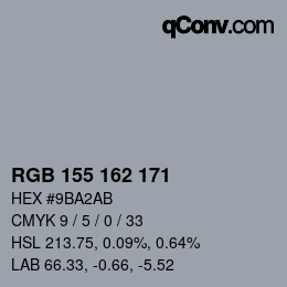 カラーコード: RGB 155 162 171 | qconv.com