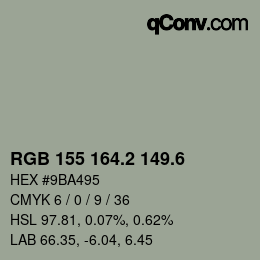 カラーコード: RGB 155 164.2 149.6 | qconv.com