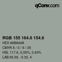 カラーコード: RGB 155 164.6 154.6 | qconv.com