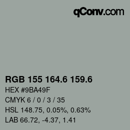 カラーコード: RGB 155 164.6 159.6 | qconv.com