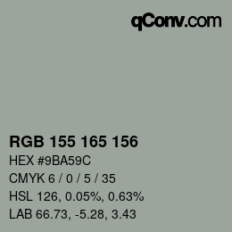 Color code: RGB 155 165 156 | qconv.com