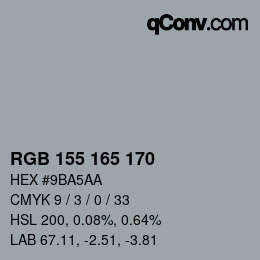 カラーコード: RGB 155 165 170 | qconv.com