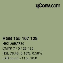 カラーコード: RGB 155 167 128 | qconv.com