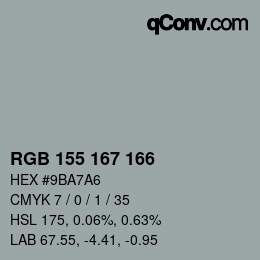 颜色代码: RGB 155 167 166 | qconv.com