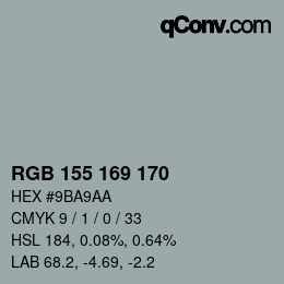 颜色代码: RGB 155 169 170 | qconv.com