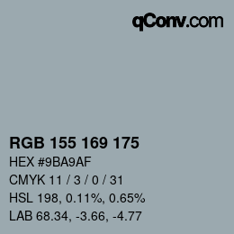 カラーコード: RGB 155 169 175 | qconv.com