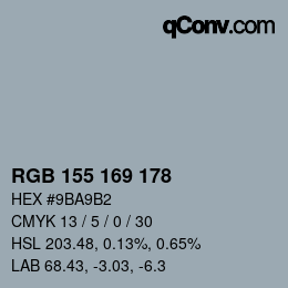 颜色代码: RGB 155 169 178 | qconv.com
