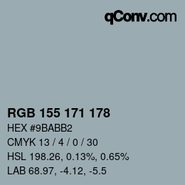 カラーコード: RGB 155 171 178 | qconv.com