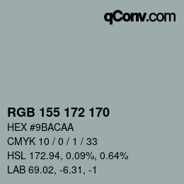 カラーコード: RGB 155 172 170 | qconv.com