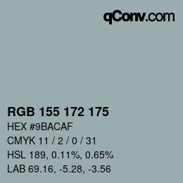 カラーコード: RGB 155 172 175 | qconv.com