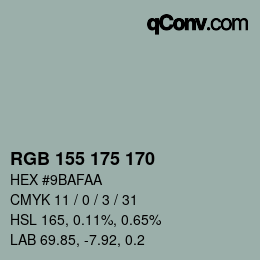 Color code: RGB 155 175 170 | qconv.com