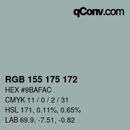 カラーコード: RGB 155 175 172 | qconv.com