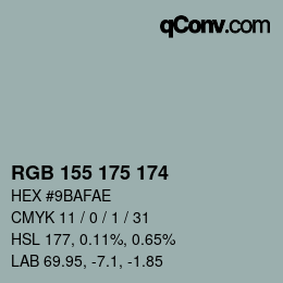 Color code: RGB 155 175 174 | qconv.com