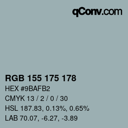 カラーコード: RGB 155 175 178 | qconv.com