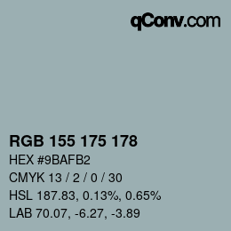 Color code: RGB 155 175 178 | qconv.com