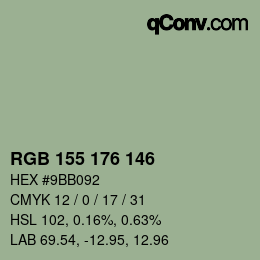 カラーコード: RGB 155 176 146 | qconv.com