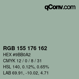 Color code: RGB 155 176 162 | qconv.com