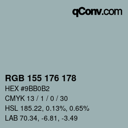 カラーコード: RGB 155 176 178 | qconv.com