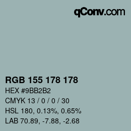 カラーコード: RGB 155 178 178 | qconv.com