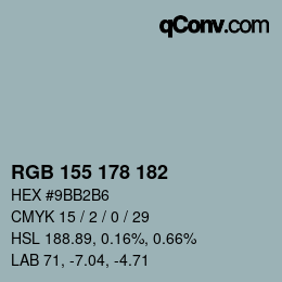 颜色代码: RGB 155 178 182 | qconv.com