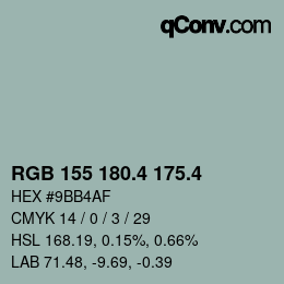 カラーコード: RGB 155 180.4 175.4 | qconv.com
