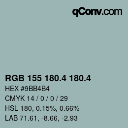 カラーコード: RGB 155 180.4 180.4 | qconv.com