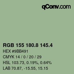 カラーコード: RGB 155 180.8 145.4 | qconv.com
