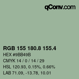 カラーコード: RGB 155 180.8 155.4 | qconv.com