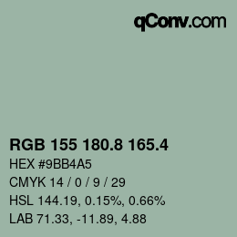 カラーコード: RGB 155 180.8 165.4 | qconv.com