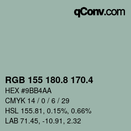 カラーコード: RGB 155 180.8 170.4 | qconv.com