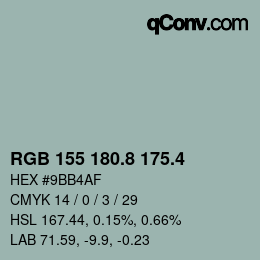 カラーコード: RGB 155 180.8 175.4 | qconv.com