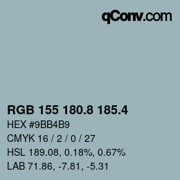 カラーコード: RGB 155 180.8 185.4 | qconv.com