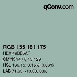 颜色代码: RGB 155 181 175 | qconv.com