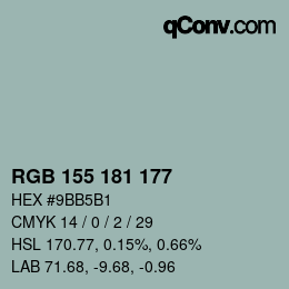 Color code: RGB 155 181 177 | qconv.com