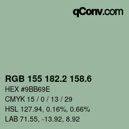 カラーコード: RGB 155 182.2 158.6 | qconv.com