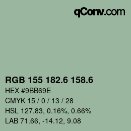 カラーコード: RGB 155 182.6 158.6 | qconv.com