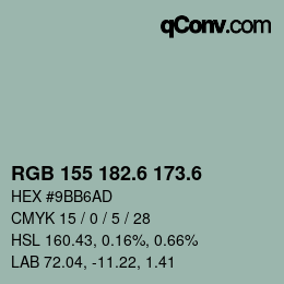カラーコード: RGB 155 182.6 173.6 | qconv.com