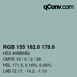 カラーコード: RGB 155 182.6 178.6 | qconv.com