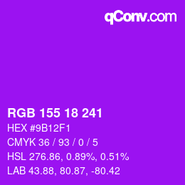 Color code: RGB 155 18 241 | qconv.com
