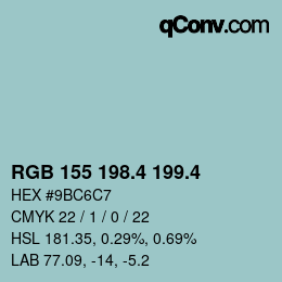 カラーコード: RGB 155 198.4 199.4 | qconv.com