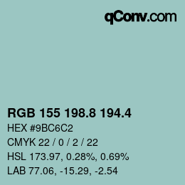 カラーコード: RGB 155 198.8 194.4 | qconv.com