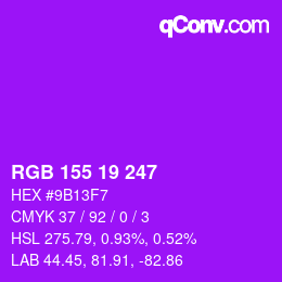 Color code: RGB 155 19 247 | qconv.com
