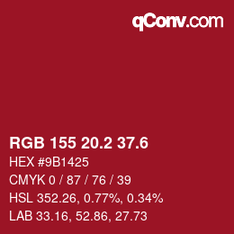 カラーコード: RGB 155 20.2 37.6 | qconv.com
