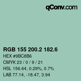 カラーコード: RGB 155 200.2 182.6 | qconv.com