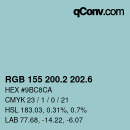 カラーコード: RGB 155 200.2 202.6 | qconv.com